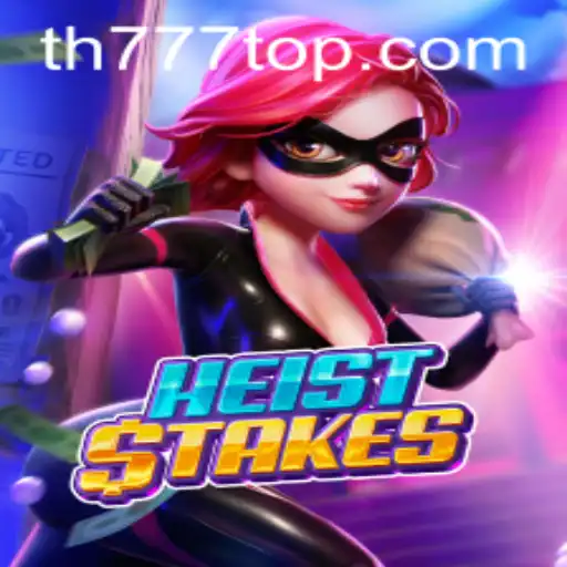 Unveiling HeistStakes: The Thrilling Casino Adventure with the Keyword TH777